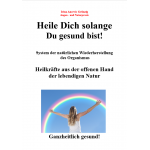 Buch: Heile Dich solange Du gesund bist!